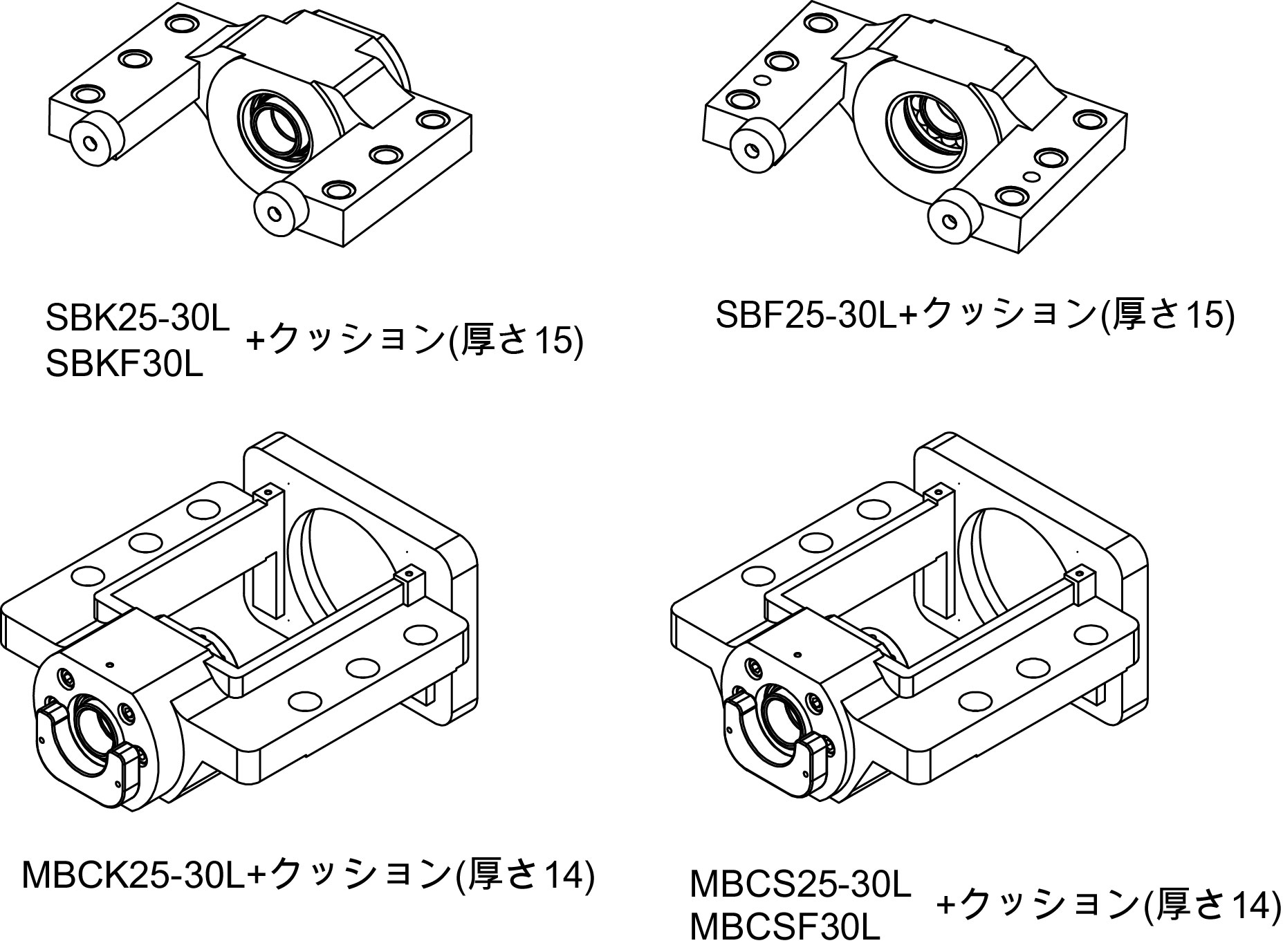 MBCK25L MBCK30 L MBCS25L MBCS30L MBCF30L SBK25L SBK30L SBF25L SBK30L